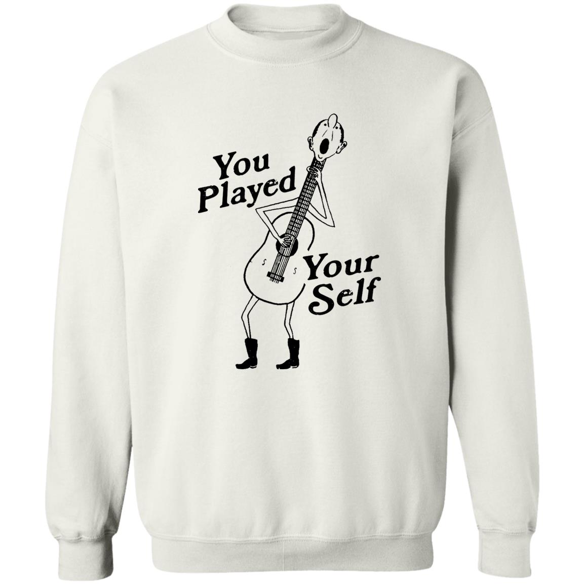 You Played Yourself Shirt