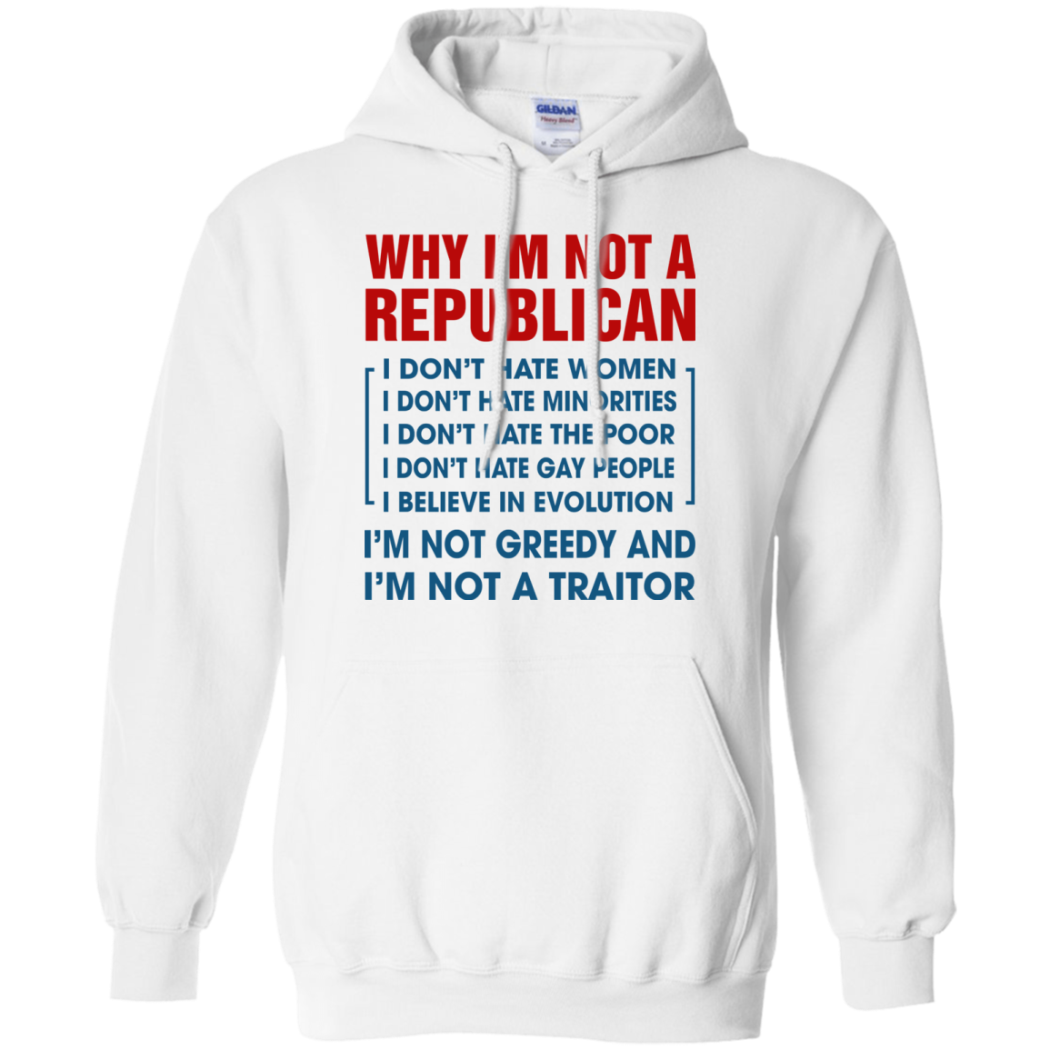 Why I'm Not A Republican - I'm Not A Traitor Shirt, Hoodie - TeeDragons
