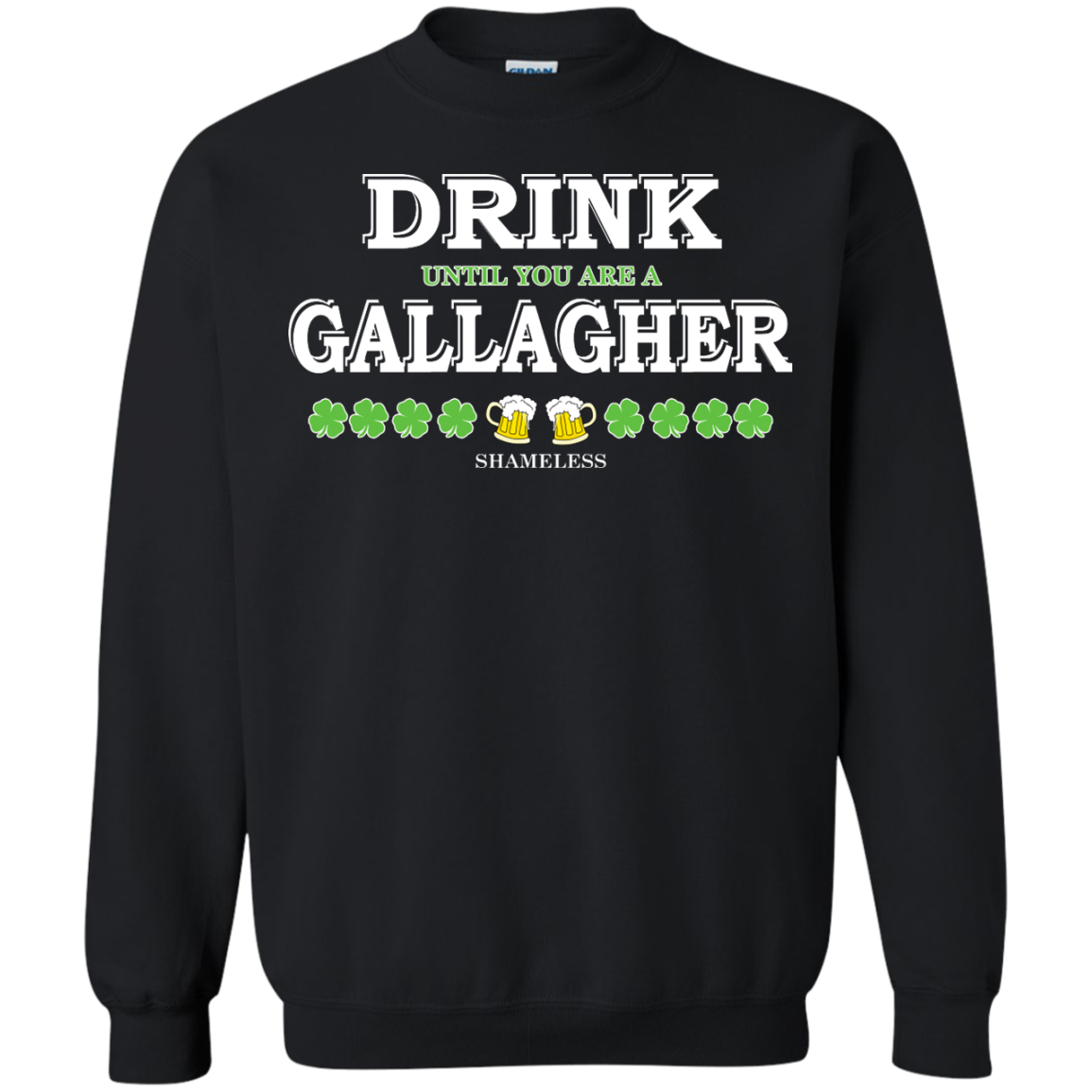 Shameless Drink Until You Are A Gallagher Shirt, Hoodie, Tank - TeeDragons