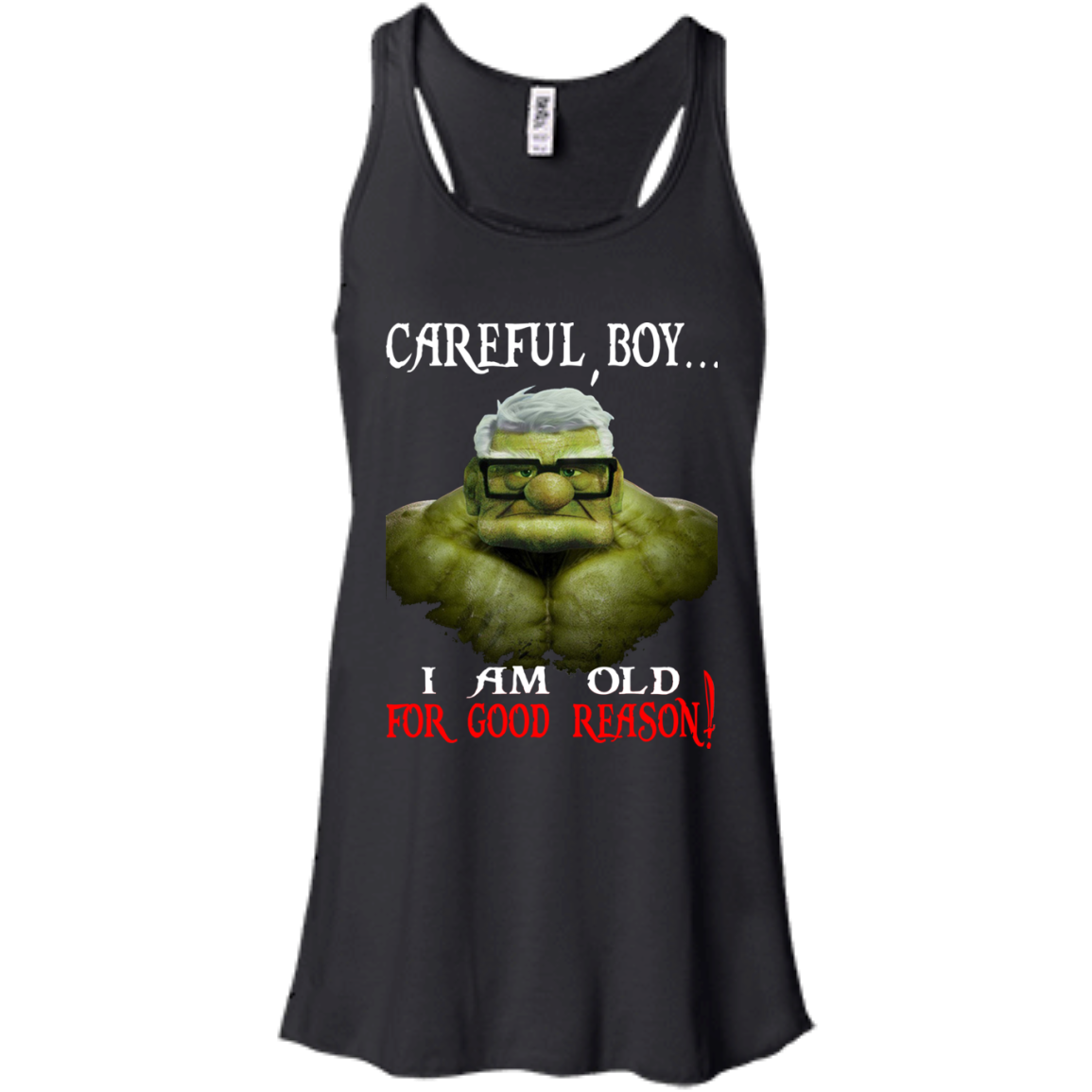 Hulk - Careful Boy, I Am Old For Good Reason Shirt, Hoodie - TeeDragons