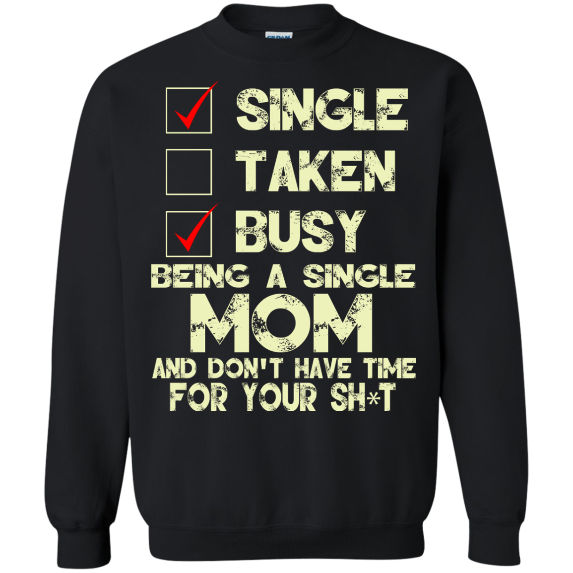 Being A Single Mom And Don't Have Time Shirt, Hoodie, Tank - TeeDragons