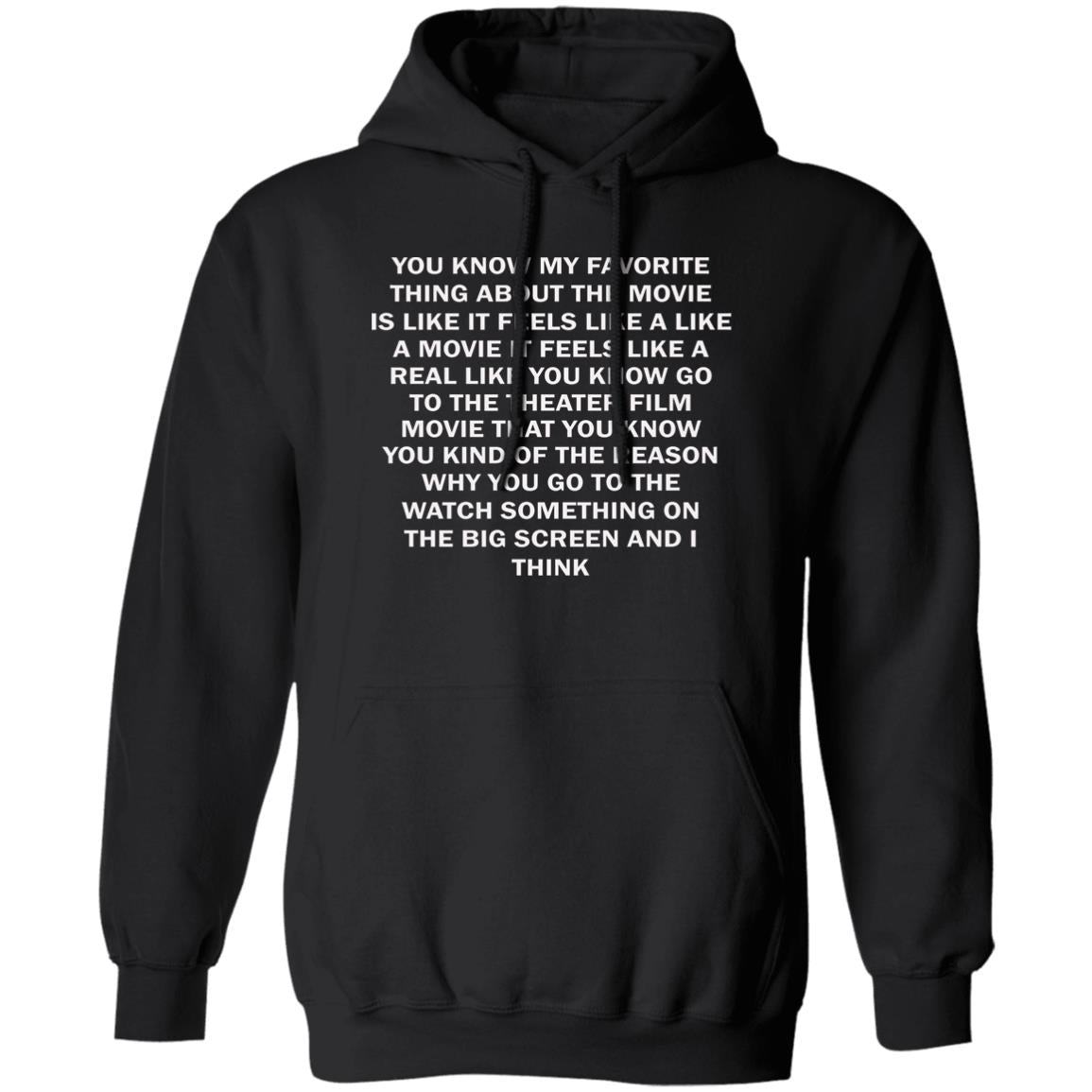 You Know My Favorite Thing About The Movie Shirt