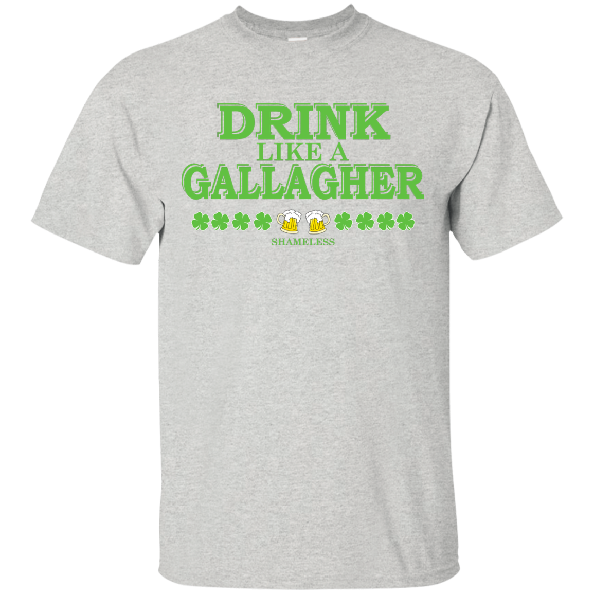 Shameless Drink Like A Gallagher Shirt, Hoodie, Tank - TeeDragons