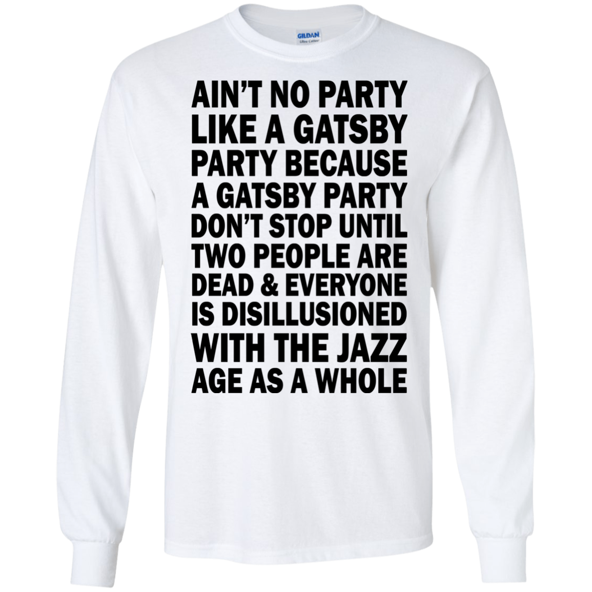 Ain't No Party Like A Gatsby Party Shirt, Hoodie, Tank - TeeDragons