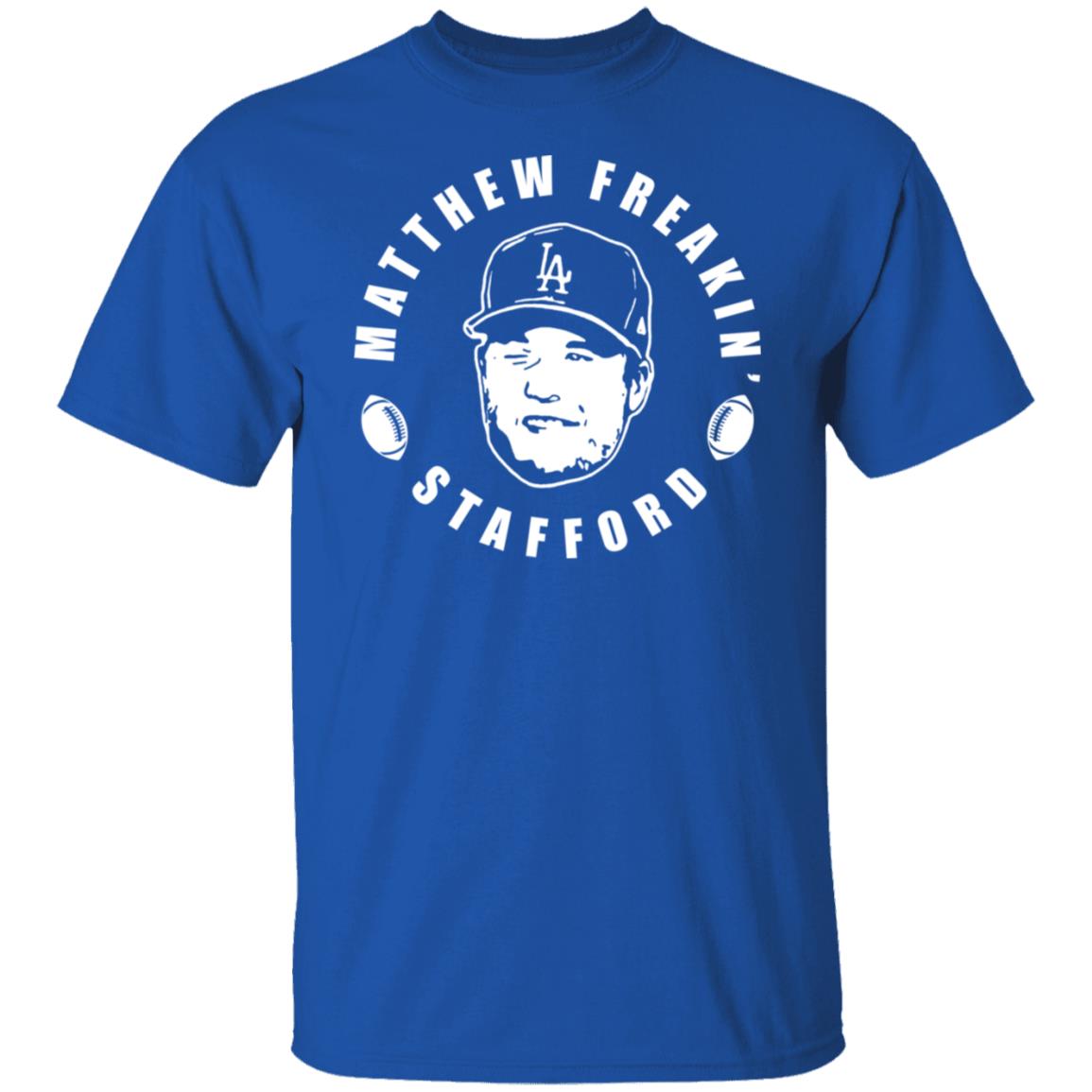 Matthew freakin' stafford shirt