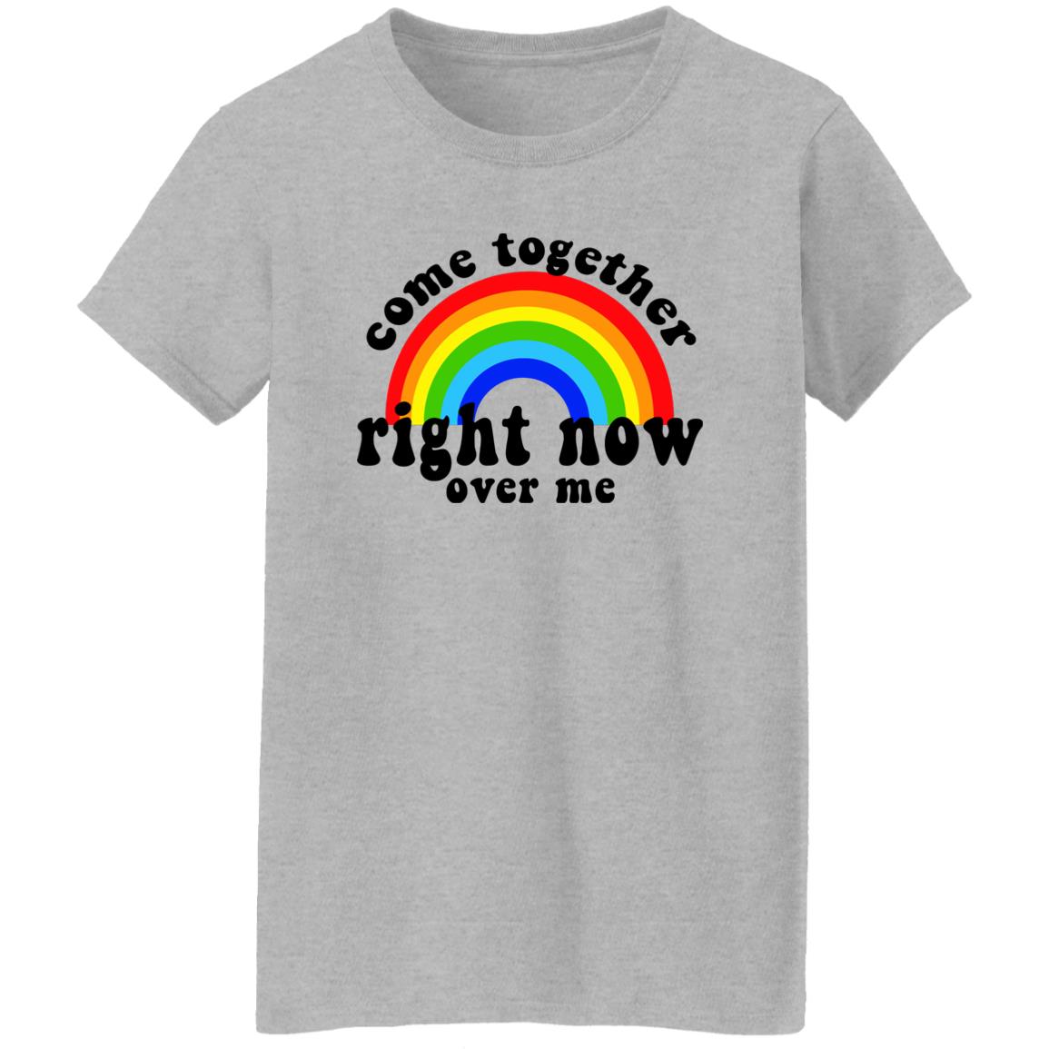 Come Together Right Now Over Me Shirt