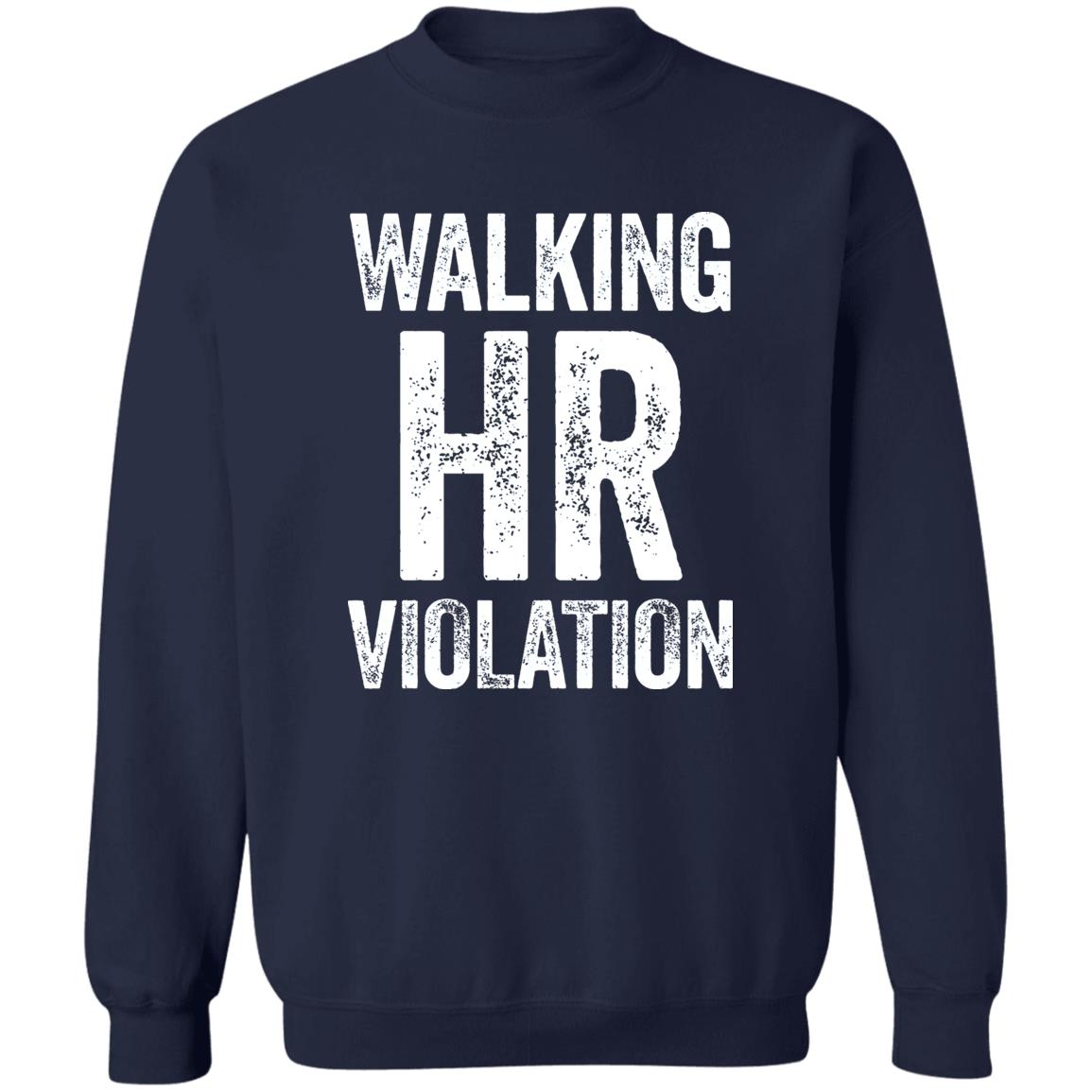 Walking HR Violation Shirt