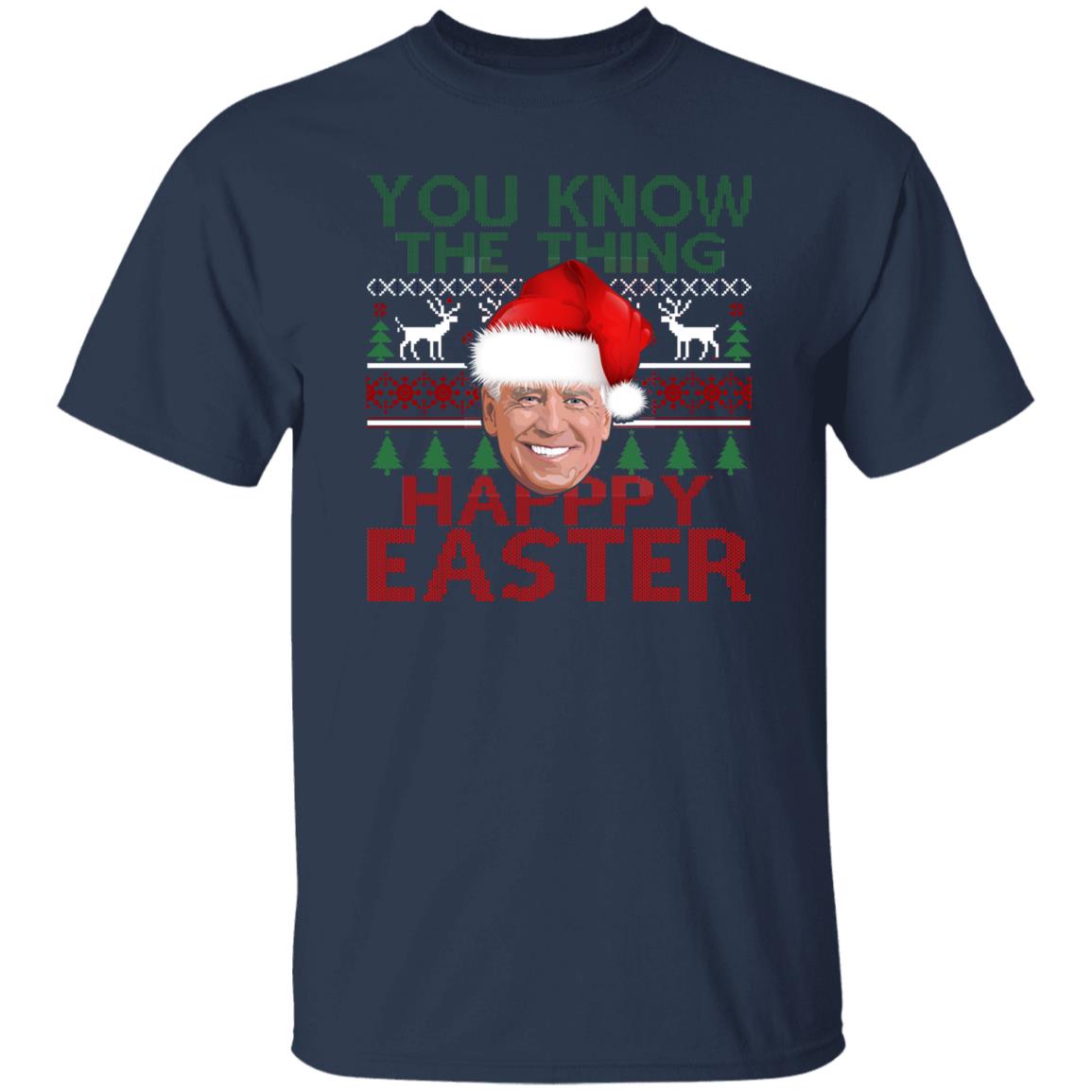 You Know The Thing Happy Easter Christmas Sweater