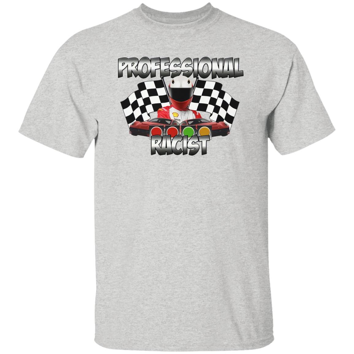 Professional Racist Racing Shirt