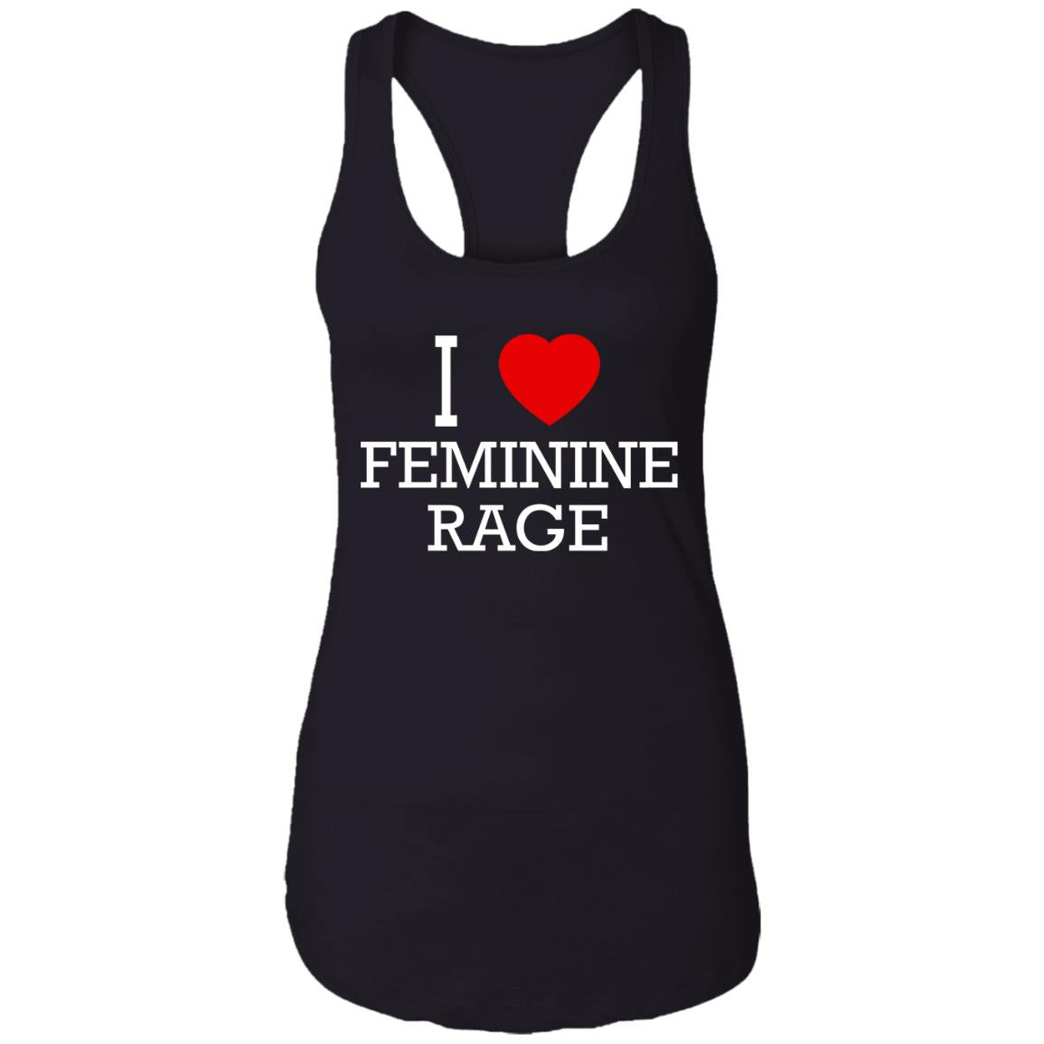 I Love Feminine Rage Shirt