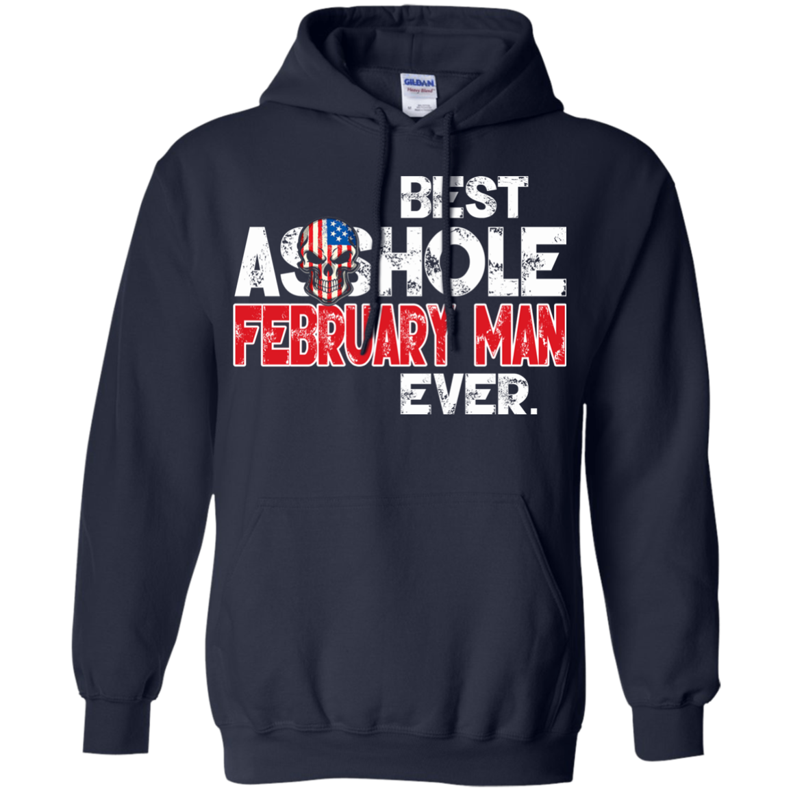 Best Asshole February Man Ever Shirt, Hoodie, Tank - TeeDragons