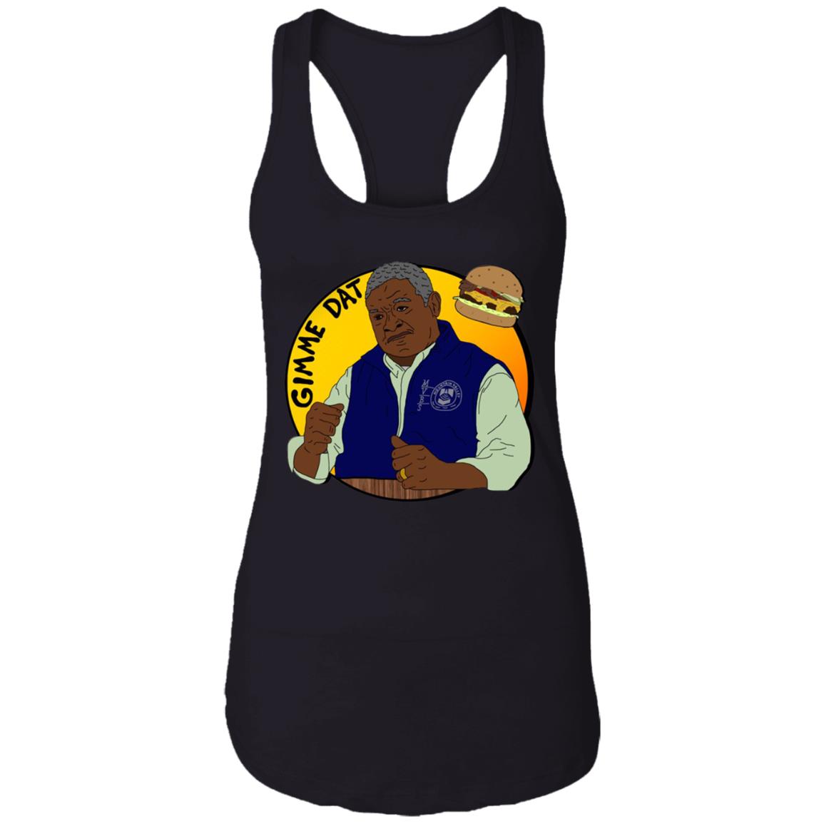 Gimme Dat - I Think You Should Leave Shirt