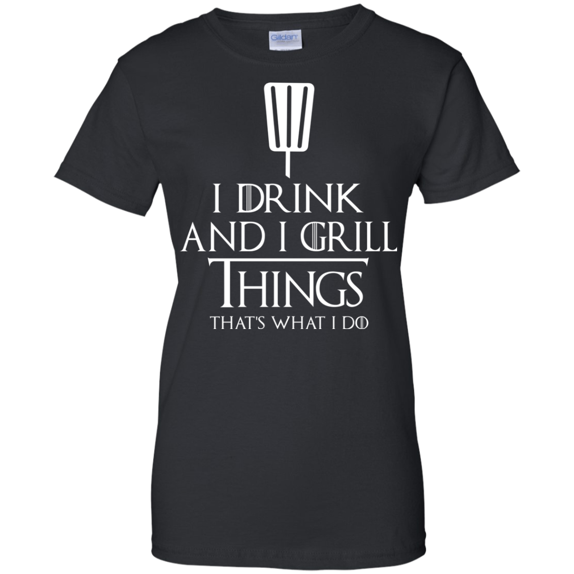 I Drink And I Grill Things Shirt, Hoodie, Tank - TeeDragons