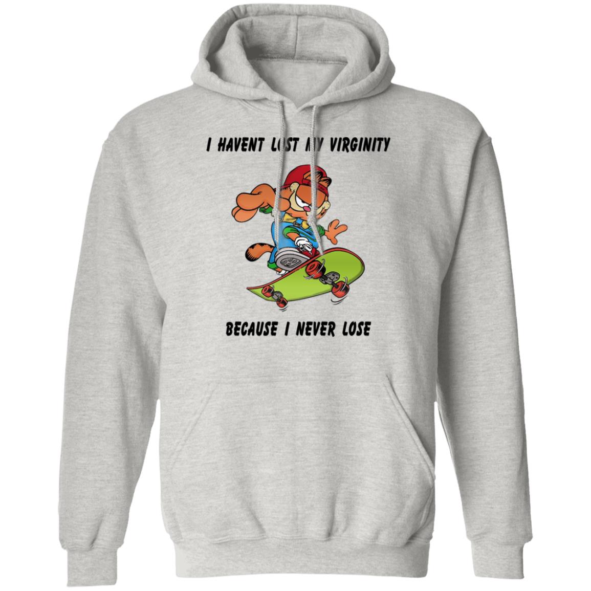 Garfield I Haven’t Lost My Virginity Because I Never Lose Shirt