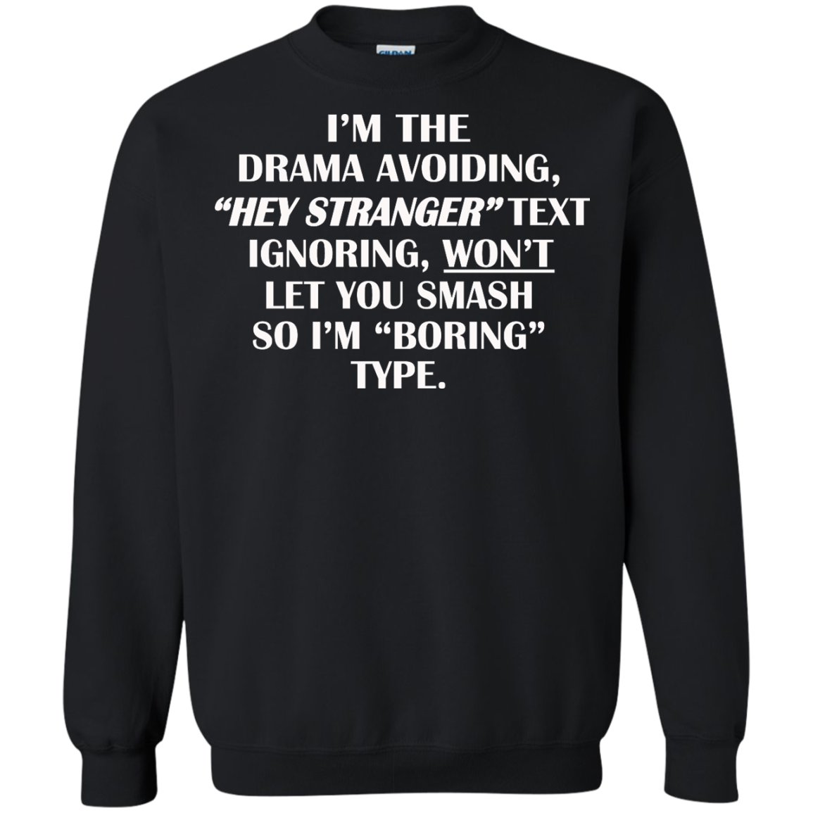 That Type Shirt - I'm The Drama Avoiding - TeeDragons