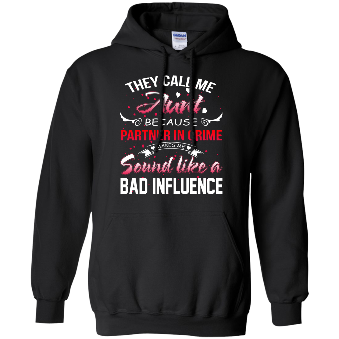 They Call Me Aunt Because.... Shirt, Hoodie, Tank - TeeDragons