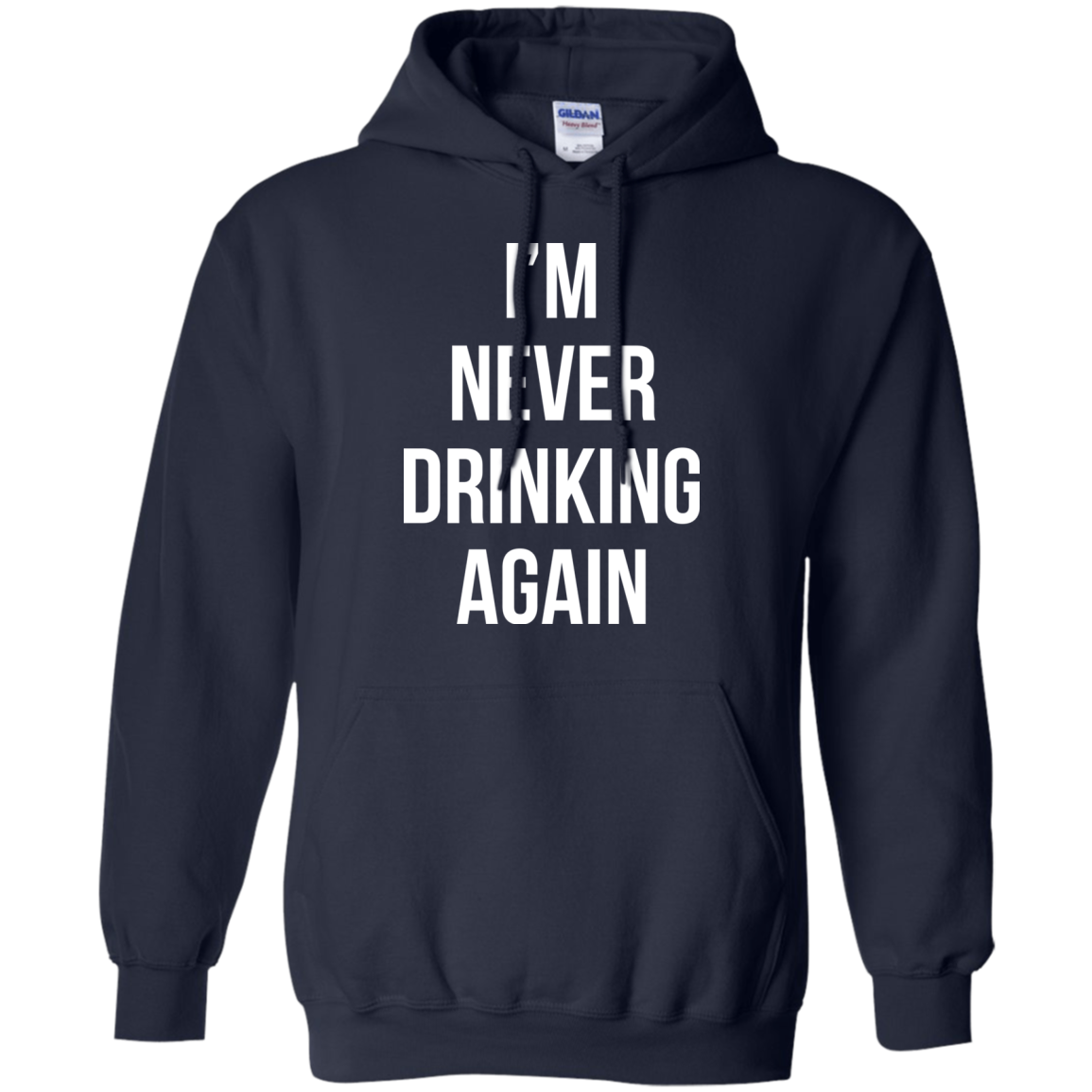 I'm Never Drinking Again Shirt, Hoodie, Tank - TeeDragons