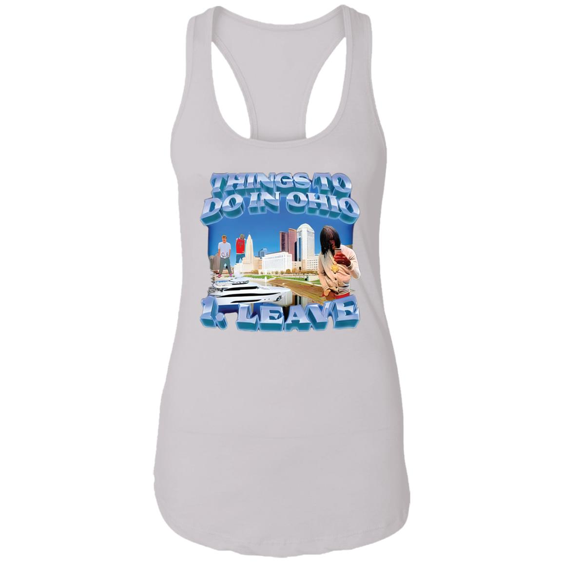 Things To Do In Ohio – 1 Leave Shirt