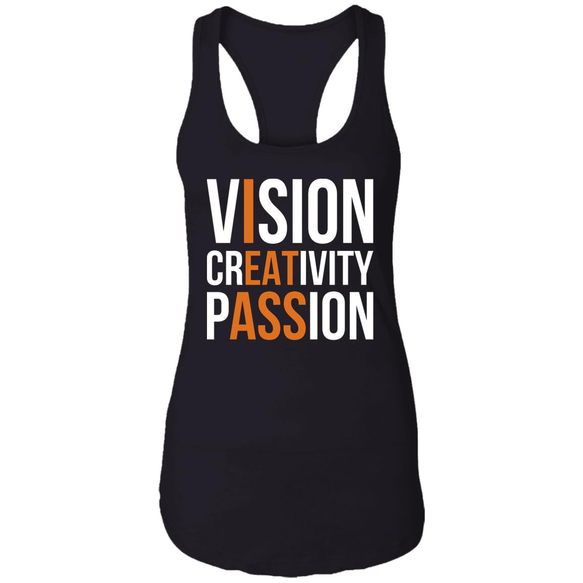 Vision Creativity Passion - I Eat Ass Shirt