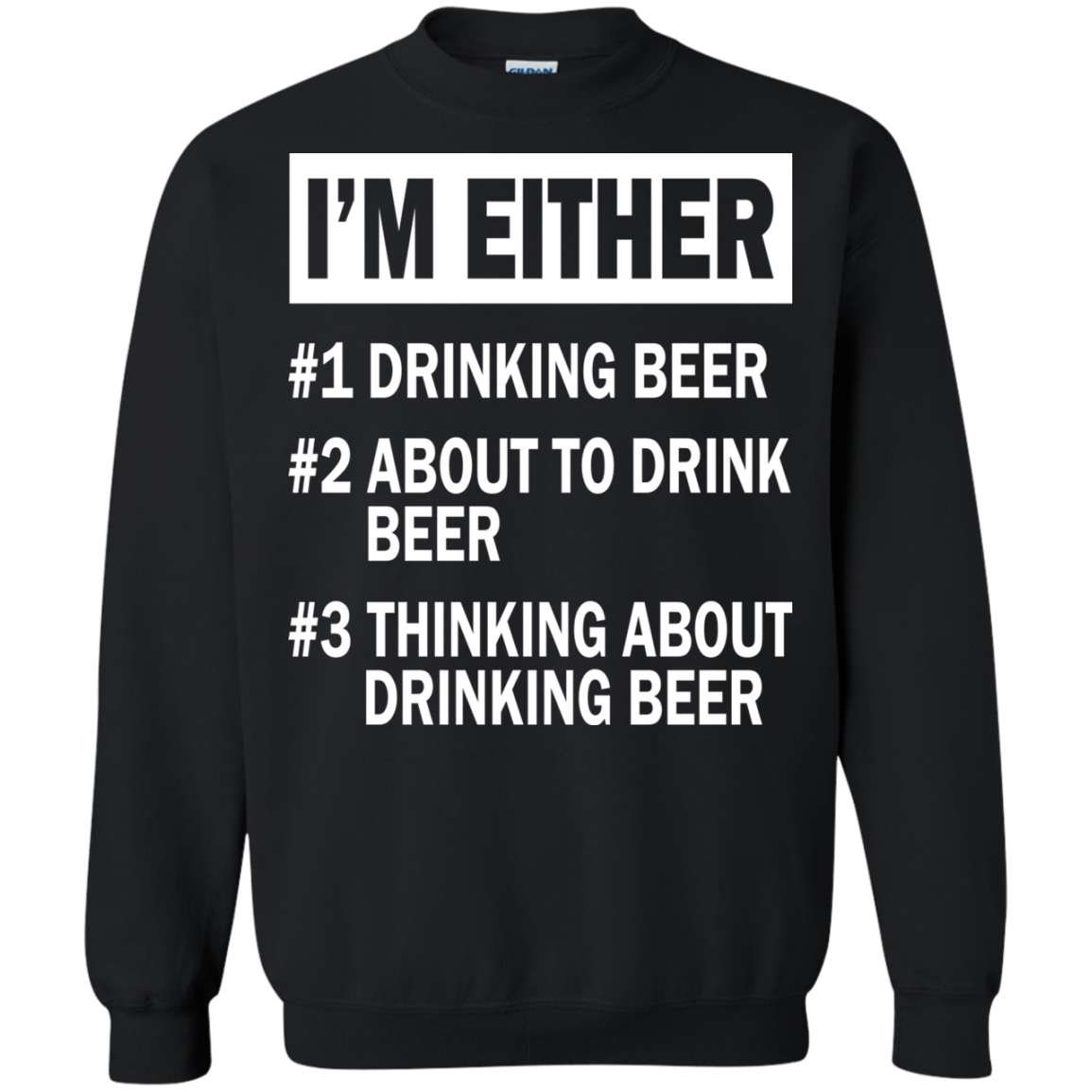 I'm Either - Drinking Beer - About To Drink Beer - Thinking About Drinking Beer T-shirt - TeeDragons