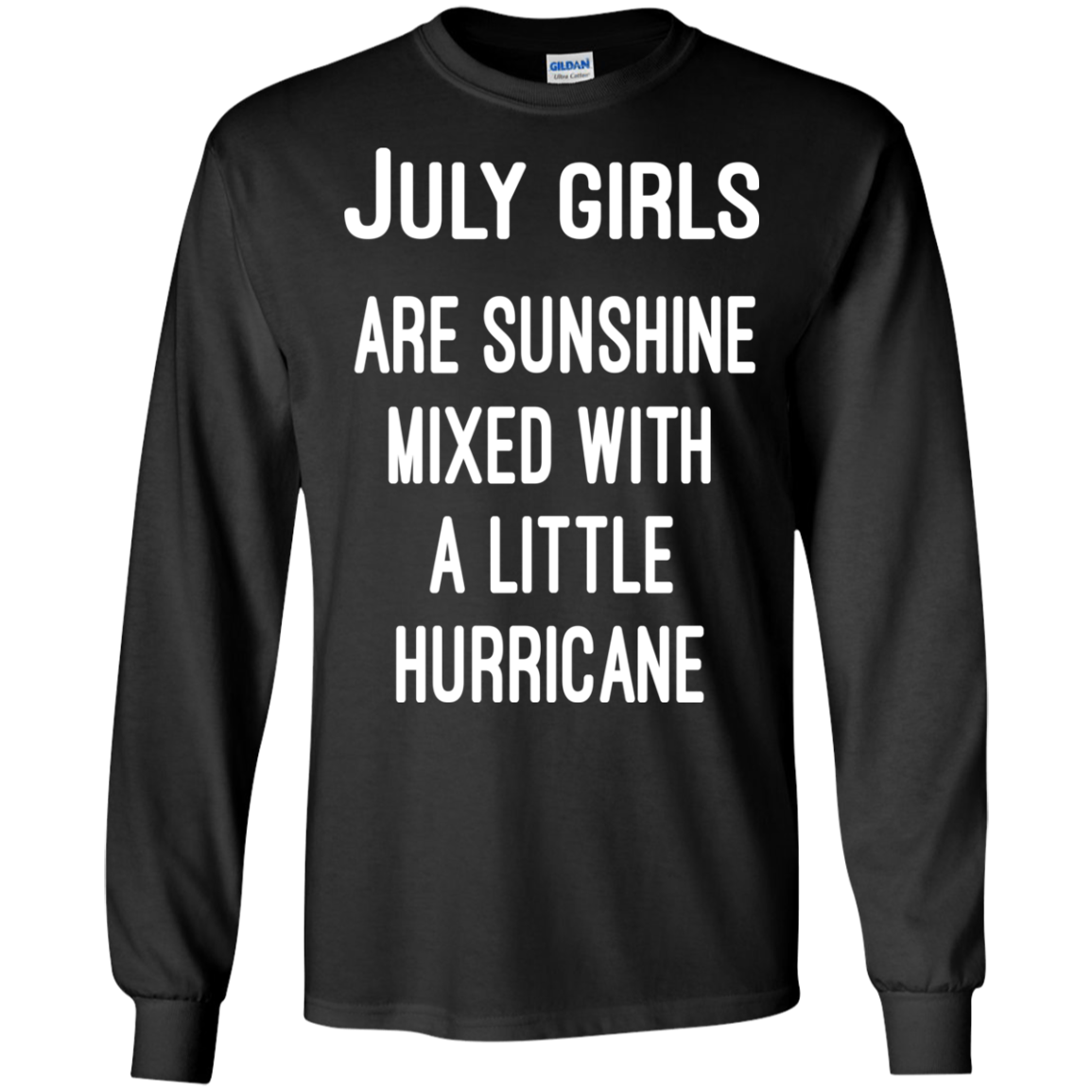 July Girls Are Sunshine Mixed With A Little Hurricane Shirt, Hoodie - TeeDragons