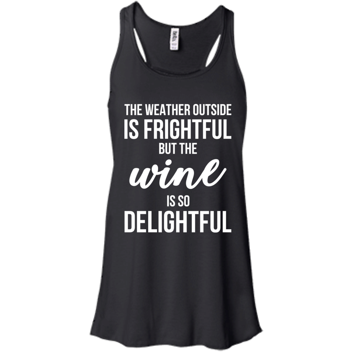 The Weather Outside Is Frightful But The Wine Is So Delightful T-shirt - TeeDragons