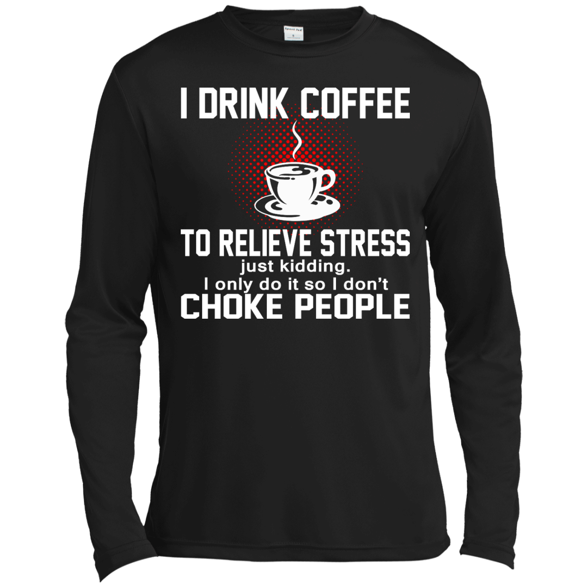 I Drink Coffee To Relieve Stress Shirt, Hoodie, Tank - TeeDragons