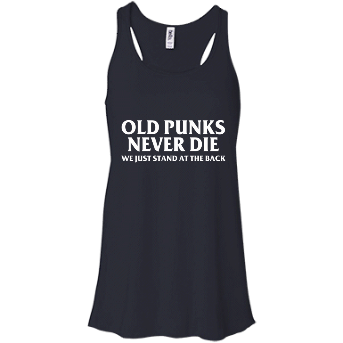 Old Punks Never Die We Just Stand At The Back T-Shirt - TeeDragons