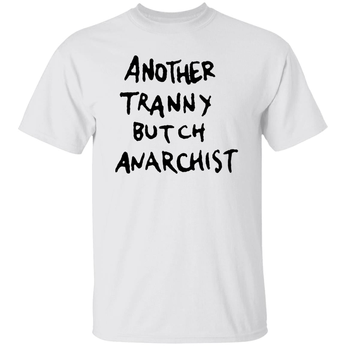 Another Tranny Butch Anarchist Shirt