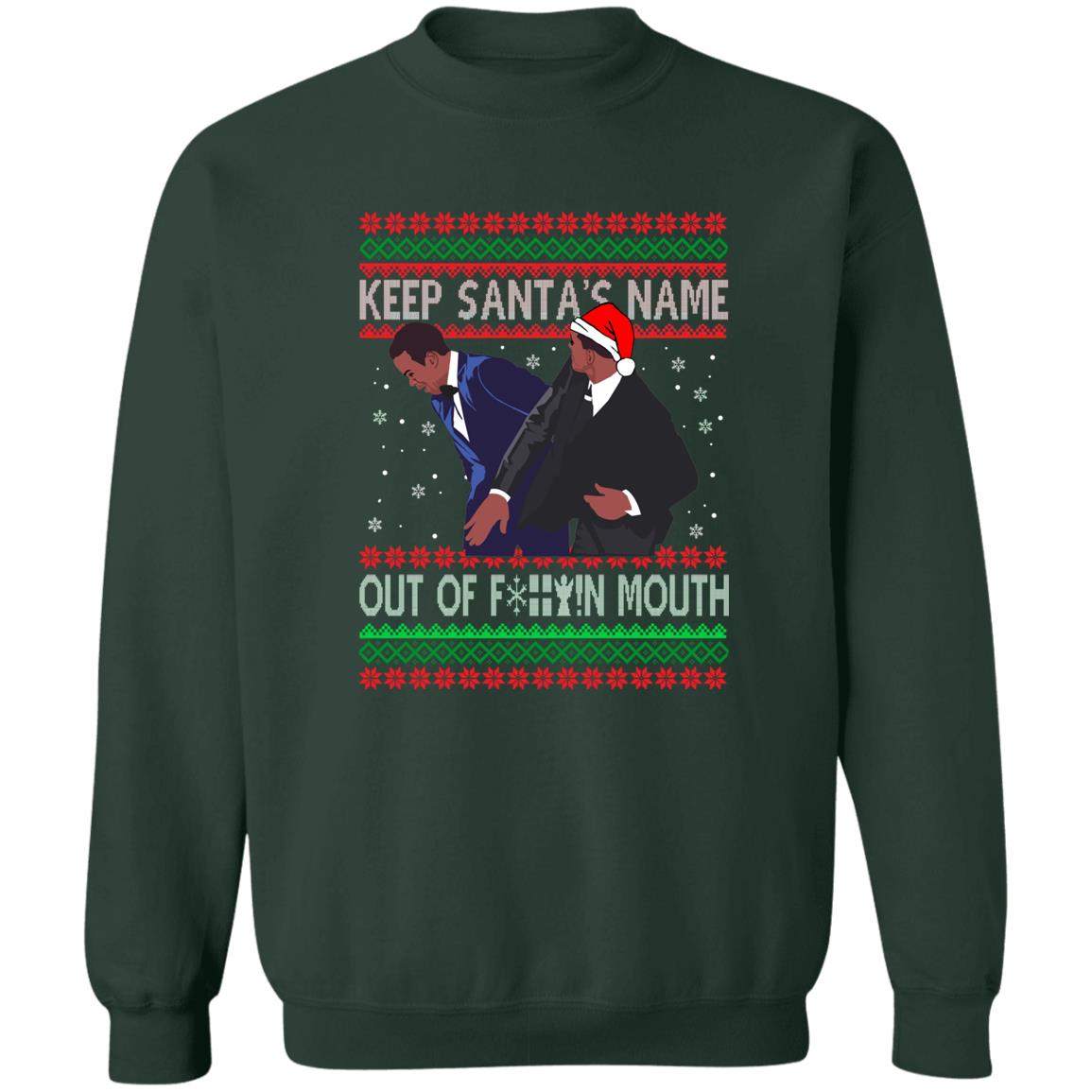 Keep Santa’s Name Out Of F-ck Mouth Christmas Sweater