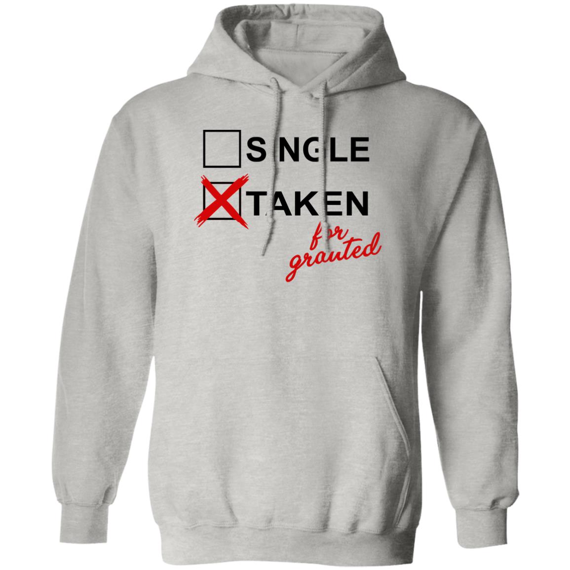 Taken For Granted Shirt
