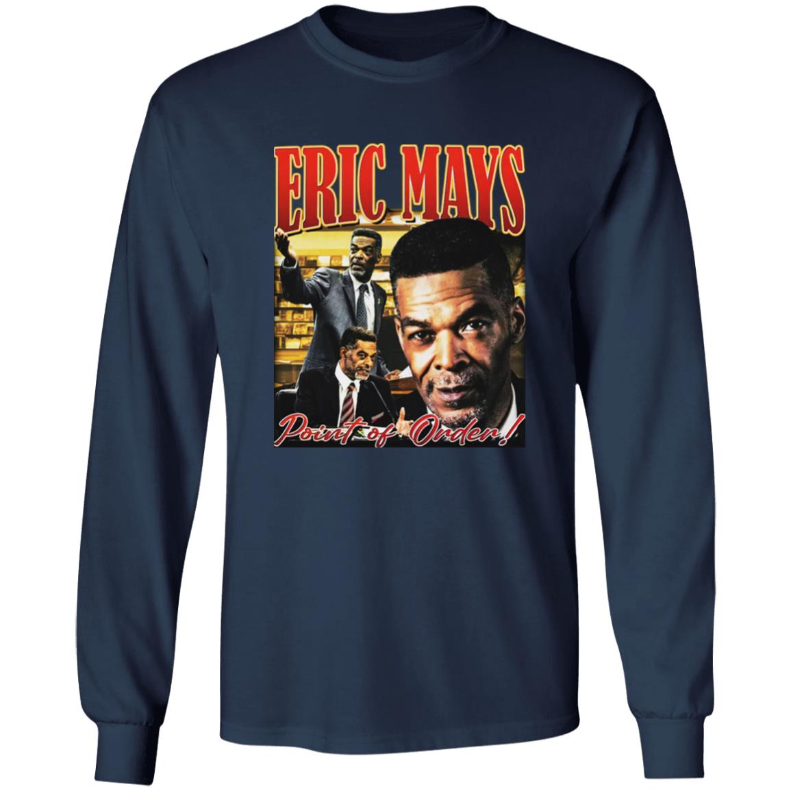 Eric Mays Point Of Order Shirt