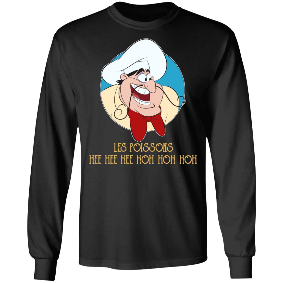 Les Poissons Hee Hee Hee Hoh Hoh Hoh Shirt