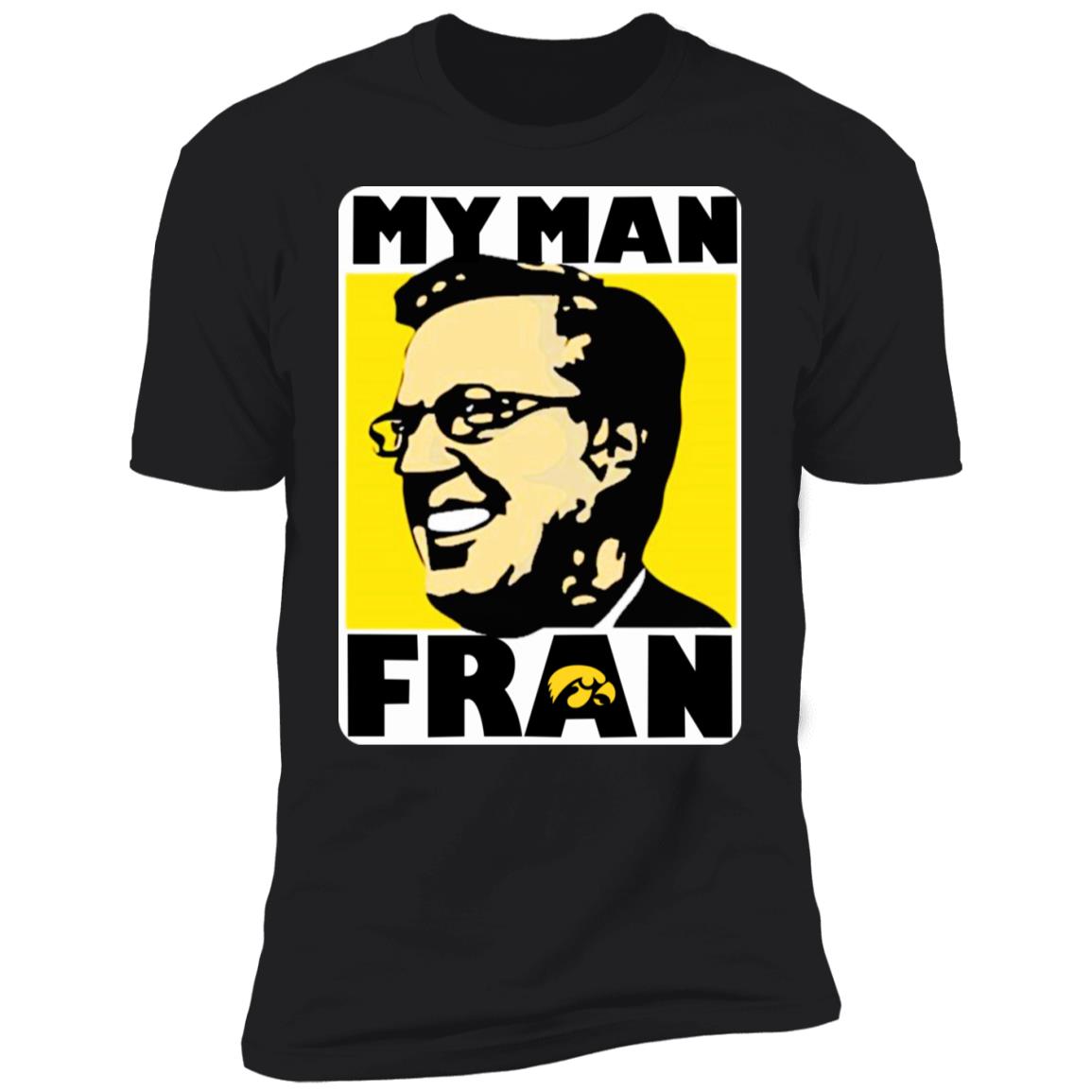 My Man Fran Shirt