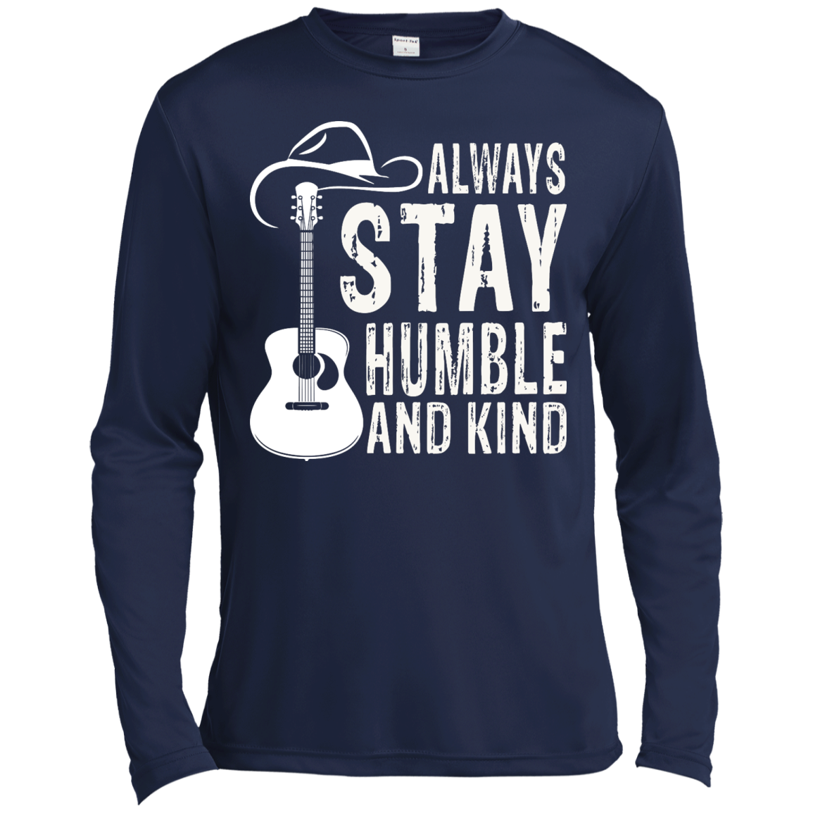Always Stay Humble And Kind Shirt, Hoodie, Tank - TeeDragons