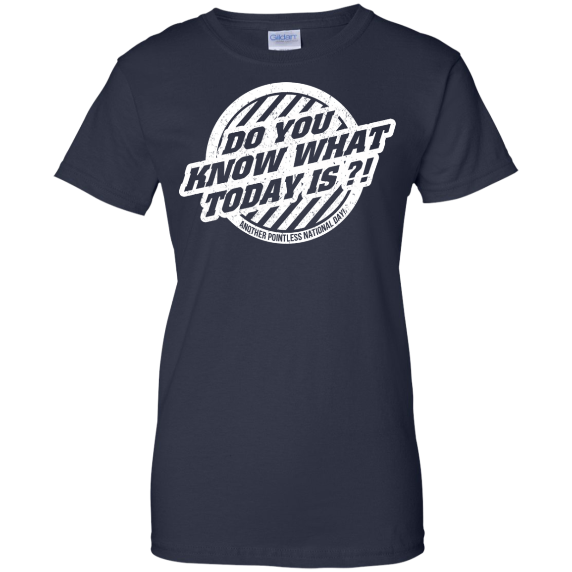 Do You Know What ToDay Is? T-Shirt, Hoodie, Tank - TeeDragons
