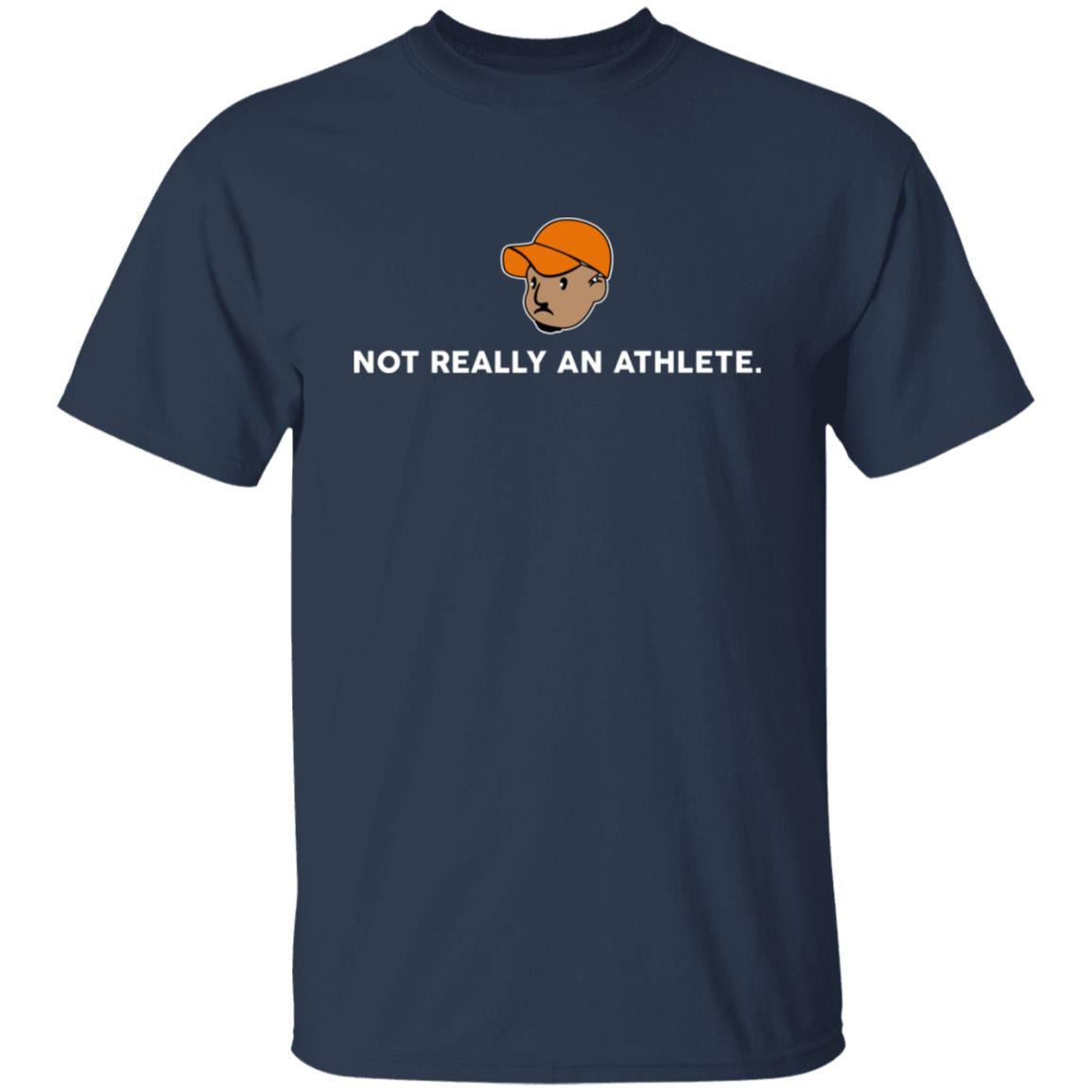 Not Really An Athlete Shirt