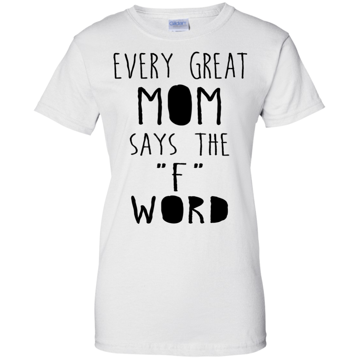Every Great Mom Says The "F" Word Shirt, Hoodie, Tank - TeeDragons