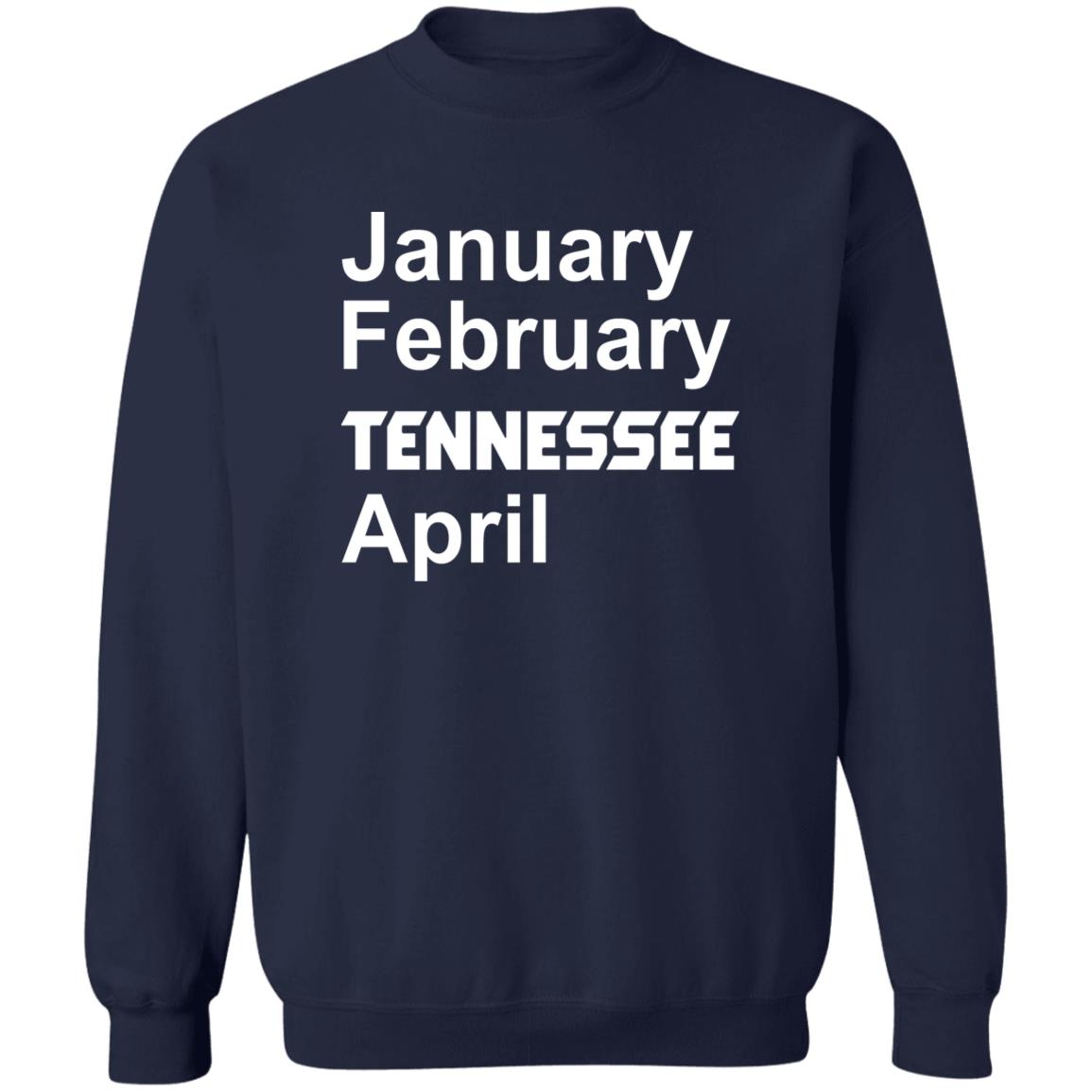 January February Tennessee April Shirt