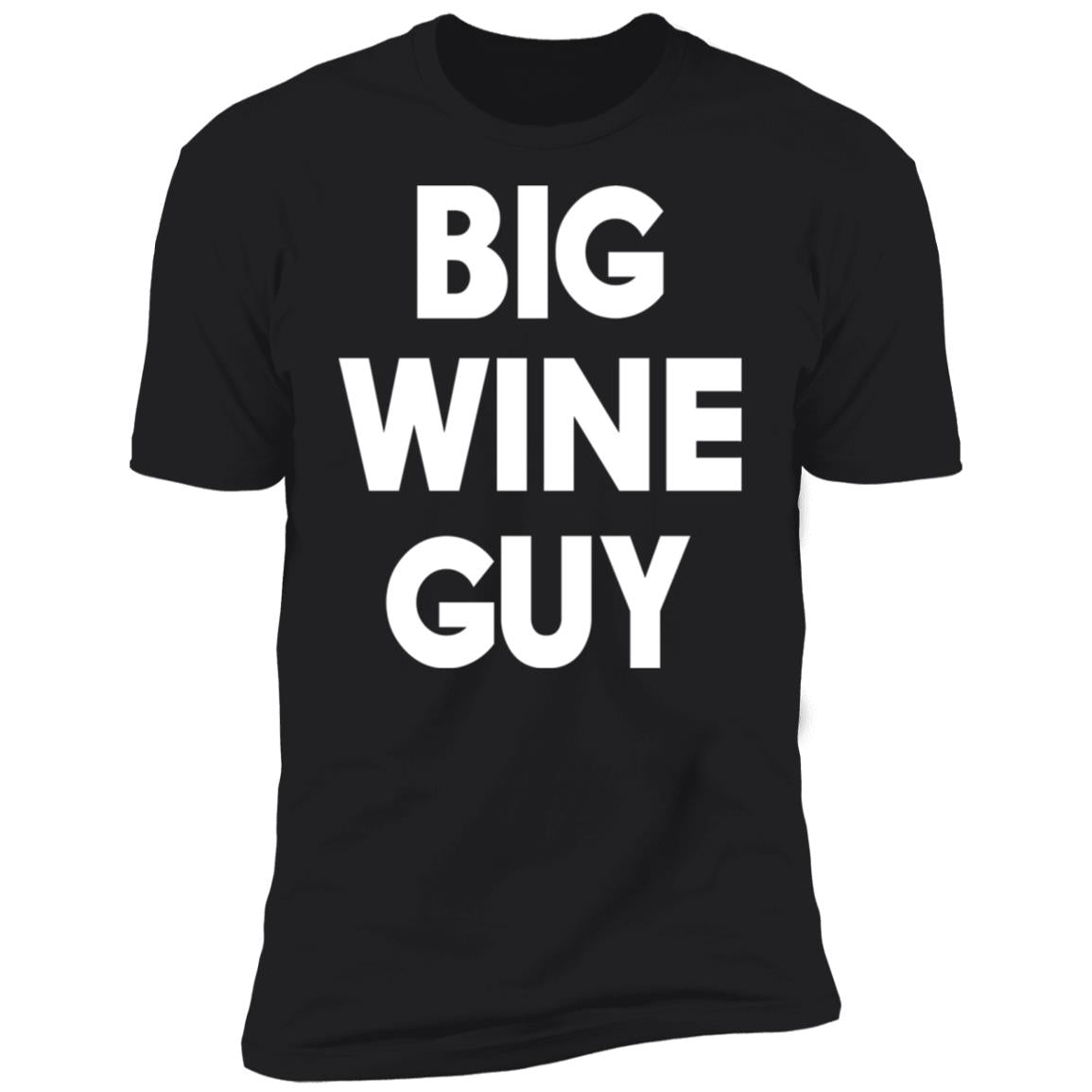 Big wine guy shirt