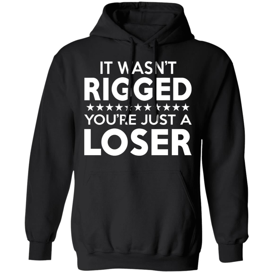 It was rigged you're just a loser shirt