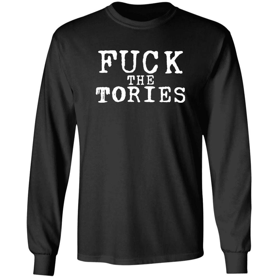 Fuck the tories shirt