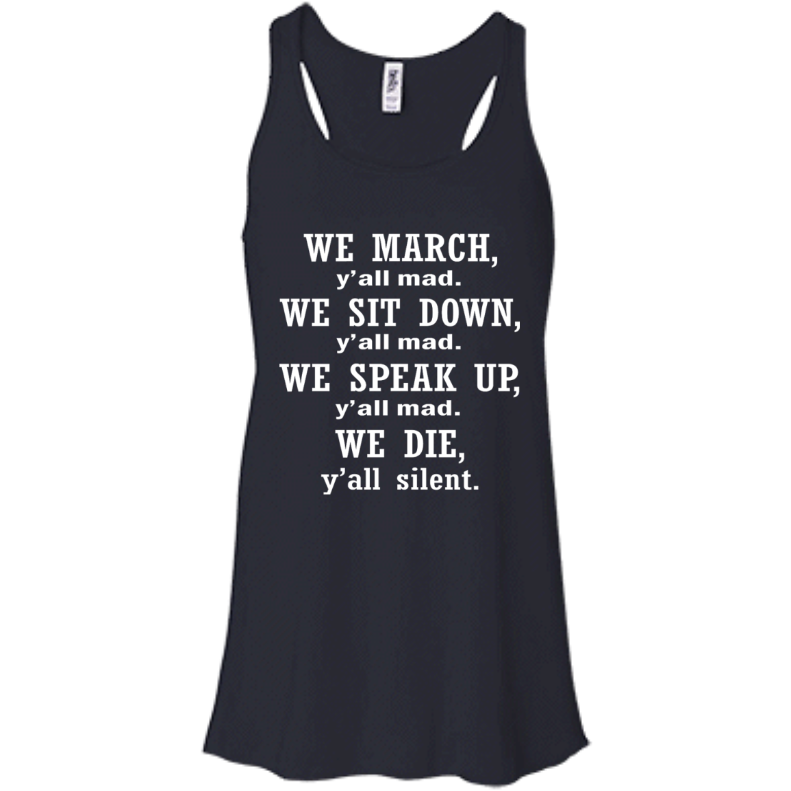 We March, Y'all Mad. We Die, Y'all Silent Shirt, Hoodie, Tank - TeeDragons
