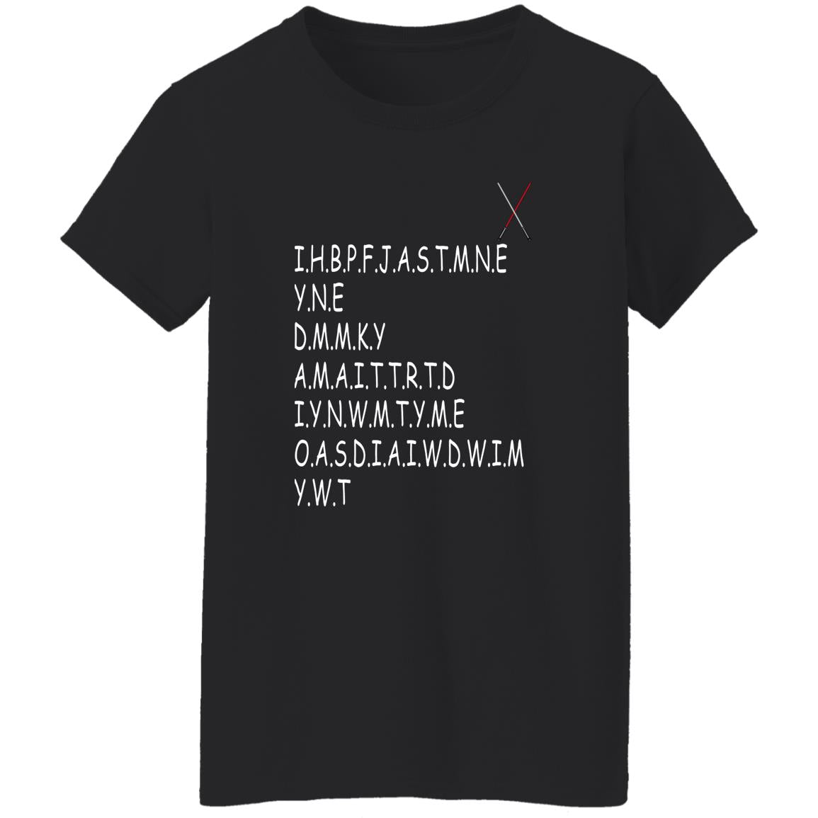 I.H.B.P.F.J.A.S.T.M.N.E Shirt