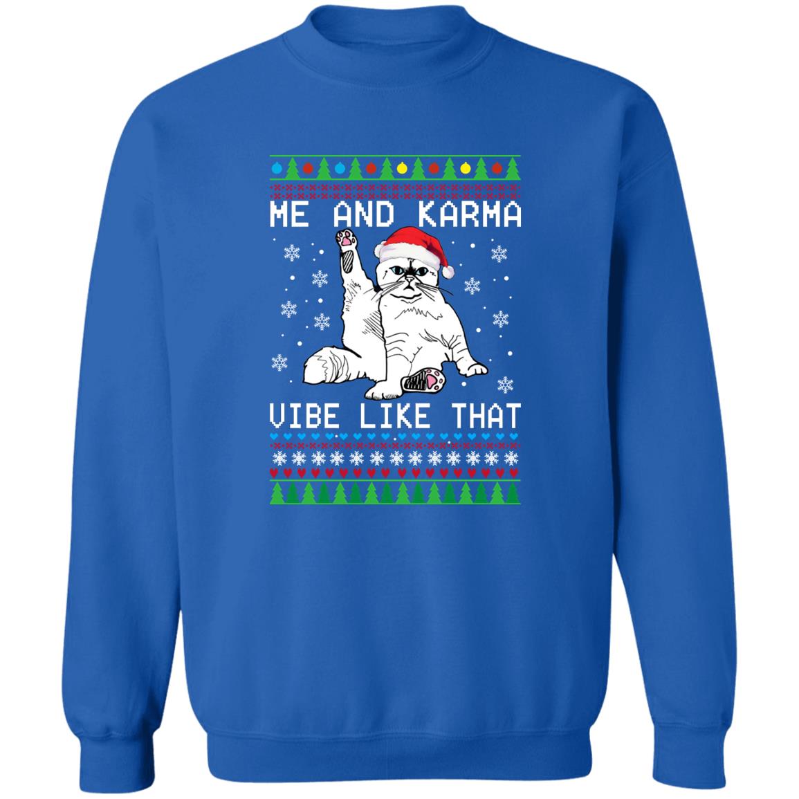 Me And Karma Vibe Like That Christmas Sweater