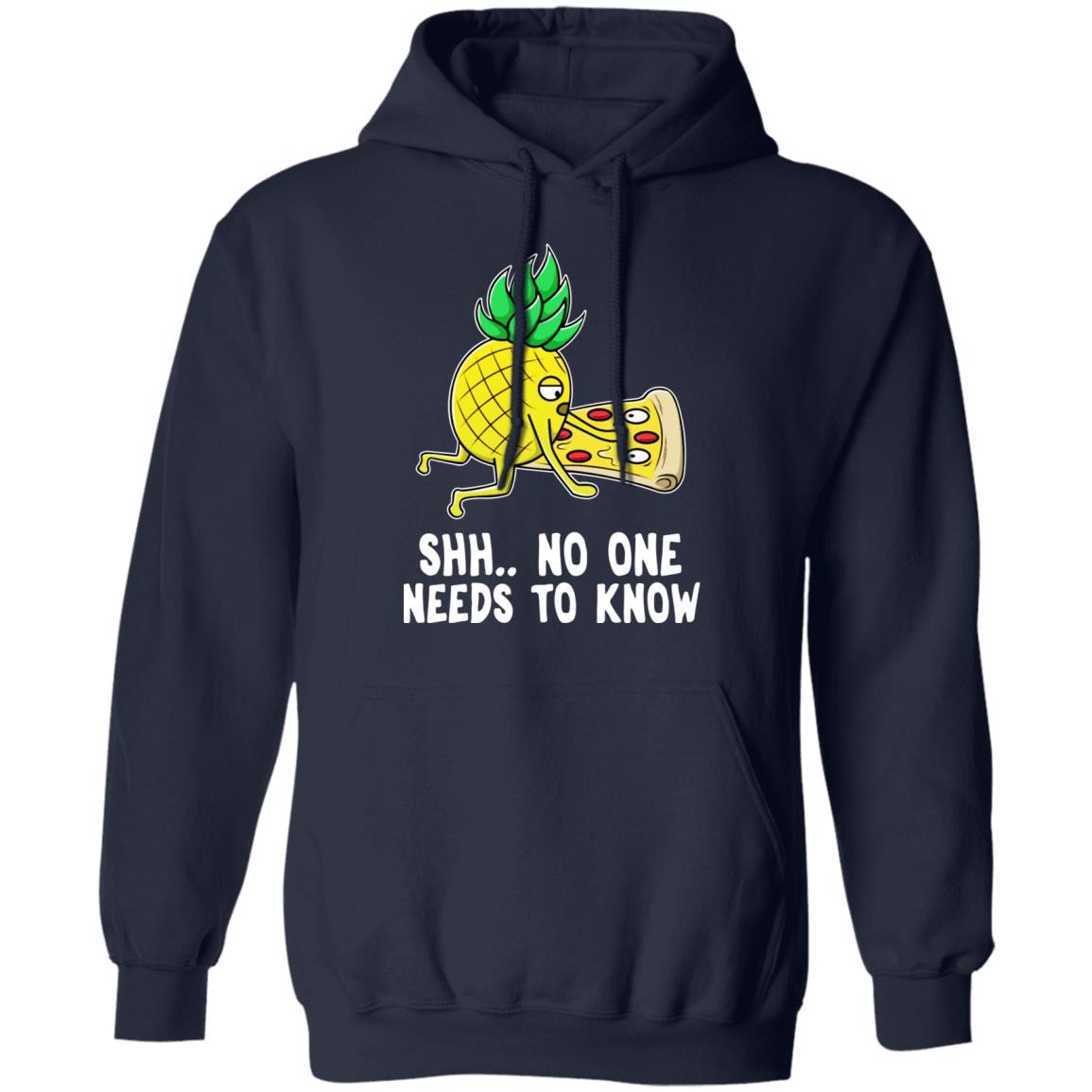 Pineapple Pizza No One Needs To Know Shirt - TeeDragons