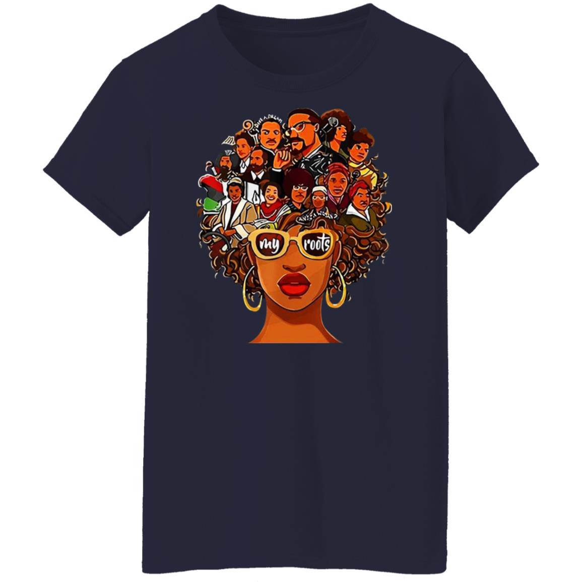 I love my roots shirt