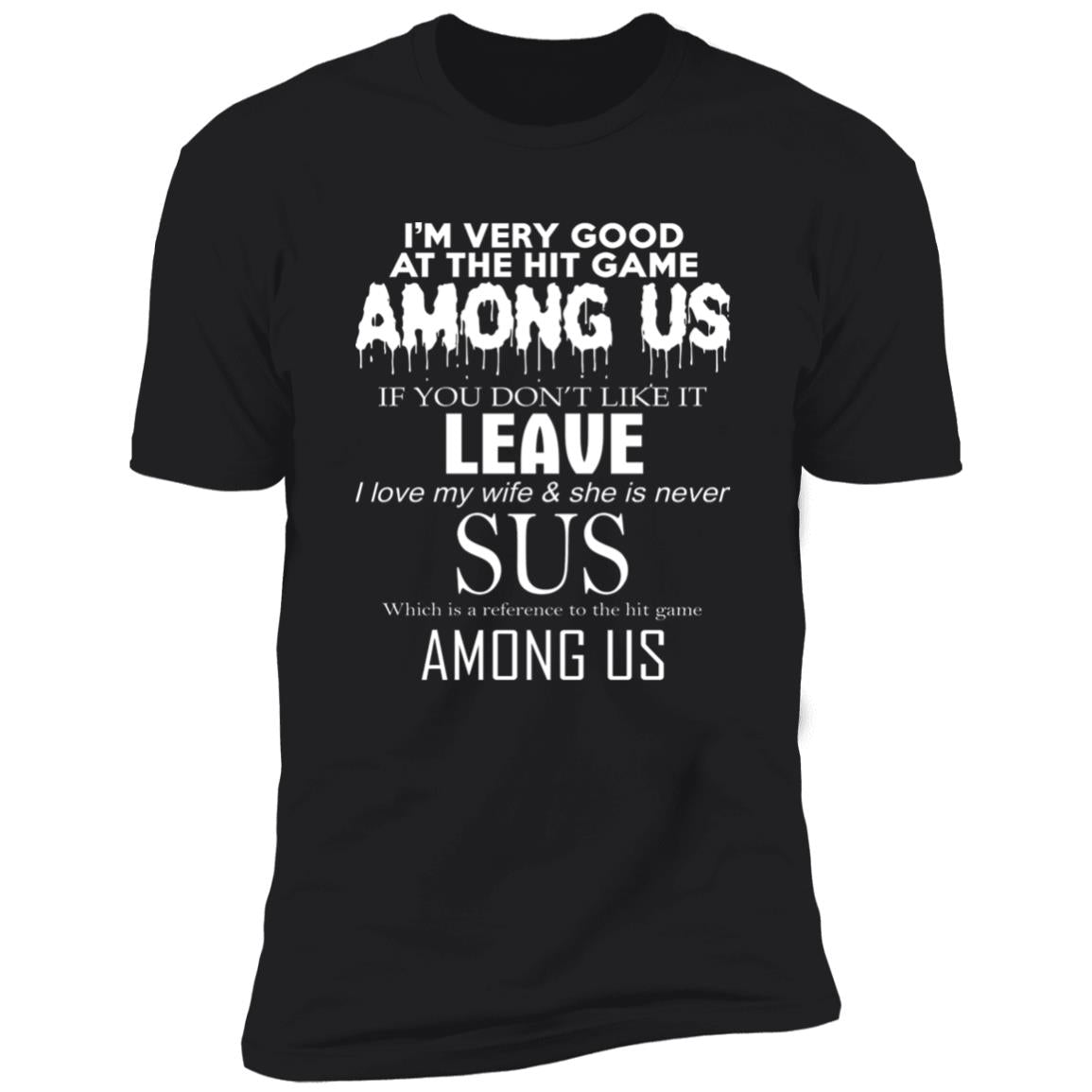 I'm Very Good At The Hit Game Among Us Shirt
