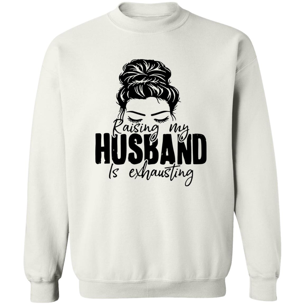 Raising My Husband Is Exhausting Shirt
