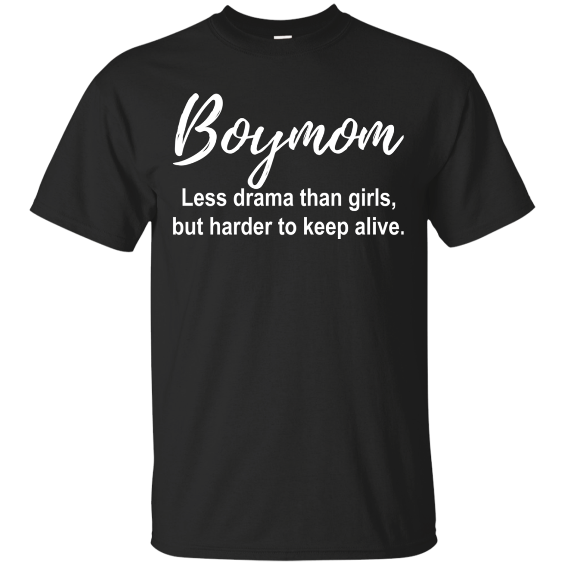 Boymom - Less Drama Than Girls Shirt, Hoodie, Tank - TeeDragons
